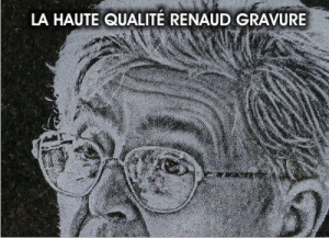 La haute qualit&eacute; RENAUD Gravure. Gravure de la photo du d&eacute;funt sur une plaque tombale en granit.
