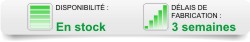 Délais de fabrication : 3 semaines.